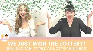 Enneagram Types as Lottery Winners
