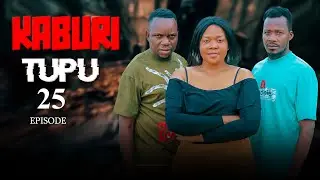 KABURI  TUPU  Episode  (25) #adventurefilms #kakoso