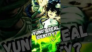 Yuno SHOCKED Everyone With His REAL Identity