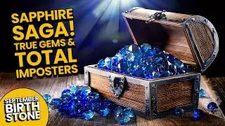 Sapphire Saga! True Gems & Total Imposters
