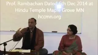 Prof Rambachan Bhaja Govindam Class 3 (Verse 6-10) on 6th Dec 2014 at Hindu Temple Maple Grove MN
