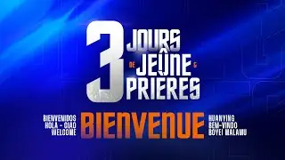 J3 - 3 Jours de Jeûne & Prières - Nancy N'ZI