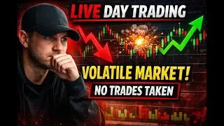 Live Day Trading a Volatile Market (No Trades Taken)
