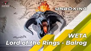 Unboxing Balrog - WETA Lord of the Rings