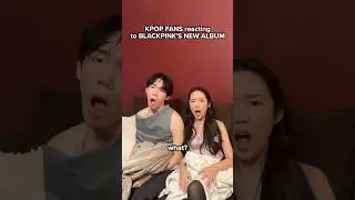 KPOP FANS REACT TO BLACKPINK ALBUM NEWS!