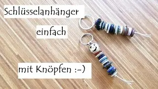 Schnell und einfach: Schl&uuml;sselanh&auml;nger mit Kn&ouml;pfen