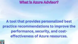 What is Azure Advisor?