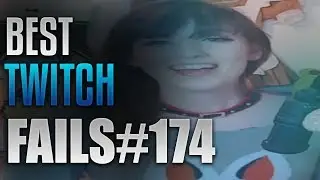 BEST Twitch Fails Compilation 2018 #174