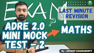 MOCK TEST QUESTIONS FOR ADRE 2.0 | PART 2 | MATHS I IJOYDEEP CHAKRABORTY | SHARPNER-SILCHAR