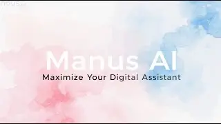 Manus AI: How to Access & Maximize Your All-in-One Digital Assistant