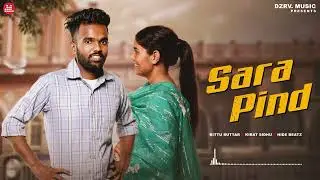 Sara Pind (Official Visuals) &ndash; Bittu Buttar x Kirat Sidhu | Hide Beats | New Punjabi Song 2025