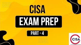 30 ISACA CISA Review Questions | CISA Exam Prep 2025 - Part 4