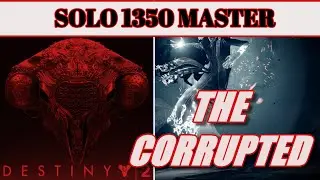 Solo 1350 Master Nightfall (The Corrupted) Season Of The Lost (WARLOCK) - Destiny 2 BUGGED NIGHTFALL