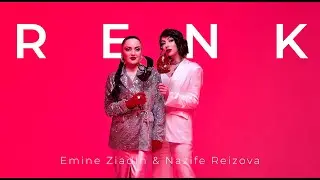 RENK 3. Emine Ziadin & Nazife Reizova