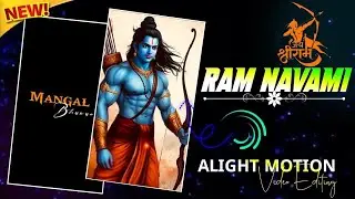Ramnavami Special Video Editing!!Ram Siya Ram Siya Ram Jay Jay Ram!!Alight Motion Video Editing!!🚩🚩