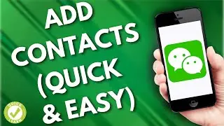 Как добавить контакт в WeChat (быстро и просто)