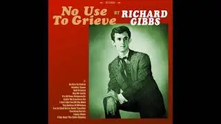 Richard Gibbs - It&acute;s All Over Between Us