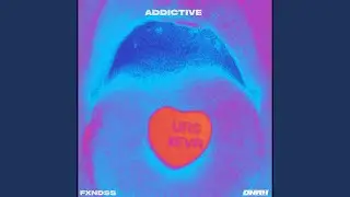 Addictive
