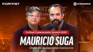 Fortinet CyberSecurity Summit 2025 - The New Cybersecurity Framework with Maur&iacute;cio Suga