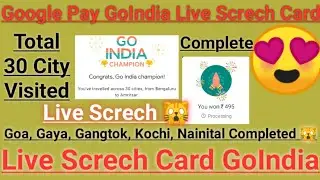 Google Pay GoIndia Live Screch Card | 30 Citys Visited | ZH Digital World