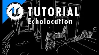 &ldquo;Echolocation&rdquo; | UE5 Tutorial