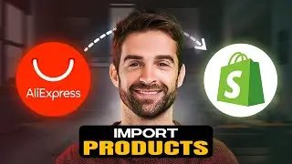 How To Add Products To Shopify From Aliexpress (2026) | Guide Complete