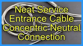 Neat Service Entrance Cable Concentric Neutral Connection