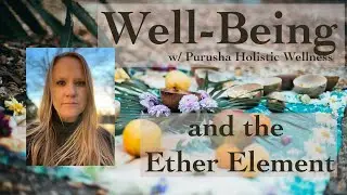 🩺Well-Being & Ether🌫️#intuitivewellness #intuitivehealer #ayurveda #ether #healthtips #healing