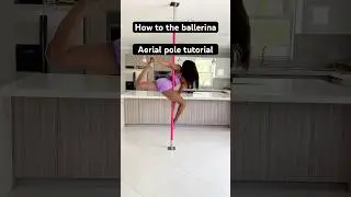 BALLERINA Spin Pole step by step pole dancing tutorial #poledancing #pole #polefitness
