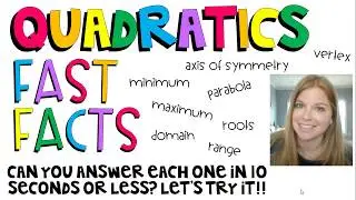 Algebra 1 - Quadratics - Fast Facts of the Basics!