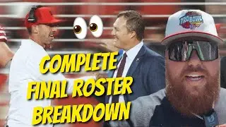 A complete breakdown of the 49ers final(?) 53-man roster: Did Niners make the right moves? 
