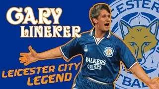 GARY LINEKER - Leicester City Legend
