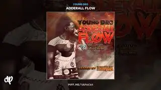 Young Dro - 31 Days Freestyle [Adderall Flow]