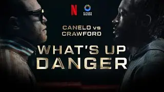 Canelo vs Crawford - What's Up Danger - September 13th | Fight Promo