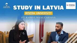 Study in Latvia | RISEBA University| ft. Karine Manucarjana | Empire Overseas Education | #latvia
