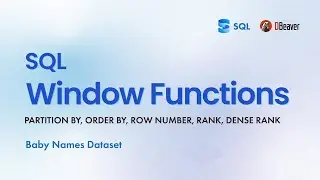 SQL Window Functions Tutorial | PARTITION BY, ORDER BY, ROW_NUMBER, RANK, DENSE_RANK
