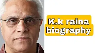kk raina biography  in hindi