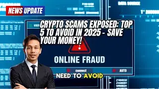 Crypto Scams Exposed Top 5 to Avoid in 2025   Save Your Money!
