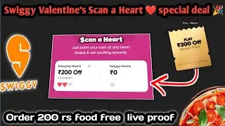 Swiggy valentine day offer|Swiggy scan a heart offerl Swiggy coupon code today l Swiggy 200 flat off