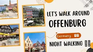 A Night Walking Tour to Offenburg, Germany, Baden-W&uuml;rttemberg  [Update Media TV]