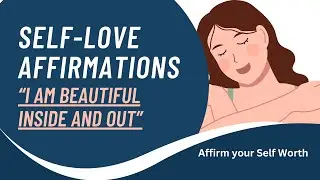 Self-Love Affirmations: 