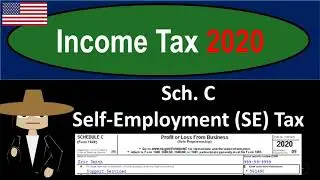 Sch. C Self-Employment (SE) Tax 619 Income Tax 2020