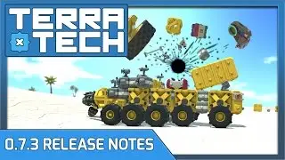 0.7.3 Update Release Notes | TerraTech