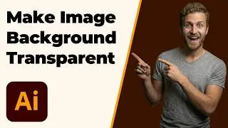 Adobe Illustrator How To Make The Image Background Transparent (2026 Easy Guide)