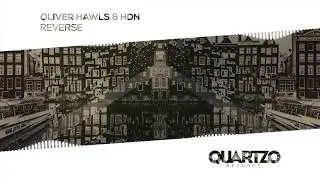 Oliver Hawls & HDN - Reverse (ADE Sampler 2018)