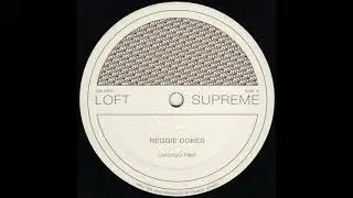 Reggie Dokes - Chicago Pimp (Clone Loft Supreme 01)