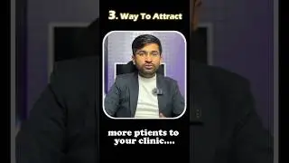 3 Proven Ways to Attract More Patients to Your Clinic! 🦷✨ Boost Your Dental Practice Today