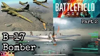 PRO Pilot B-17 Volcano Bombing Pt. 2 &mdash; Battlefield 2042