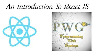 Introduction to React | Programming with Gautam