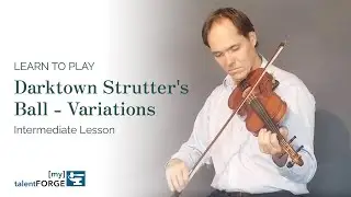 Darktown Strutters Ball Variations - Intermediate Fiddle Lesson